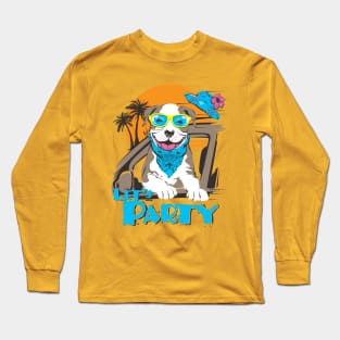 lets party dog Long Sleeve T-Shirt